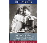 False Dawn (The 'Forties) (Esprios Classics)