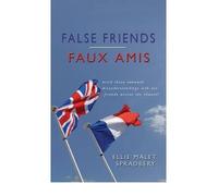 False Friends: Book. 1: Faux Amis