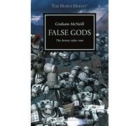 False Gods (Horus Heresy): Written by Graham McNeill, 2014 Edition, (Reissue) Publisher: Games Workshop [Mass Market Paperback]