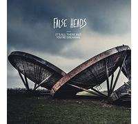 False Heads - It's All There But You're Dreaming
