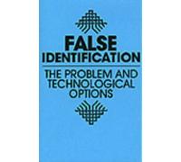 False Identification: The Problem and Technological Options
