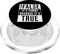 !False It's Funny Because It's True Programmer and Coder PopSockets PopGrip for MagSafe