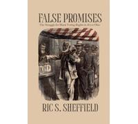 False Promises : The Struggle for Black Voting Rights in 1800s Ohio
