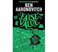 False Value: Book 8 in the #1 bestselling Rivers of London series (A Rivers of London novel)