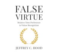 False Virtue: Relative Time Preference in Virtue Recognition