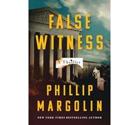 False Witness: A Thriller