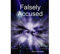 Falsely Accused