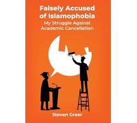 Falsely Accused of Islamophobia: My Struggle Against Academic Cancellation