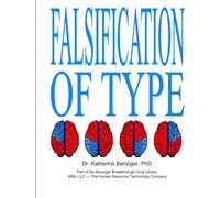 Falsification of Type: Its Jungian and Physiological Foundations & Mental, Emotional and Physiological Costs