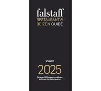 Falstaff Restaurant- & Beizenguide Schweiz 2025: Die besten 1150 Restaurants und Beizen der Schweiz. Von Gästen bewertet.