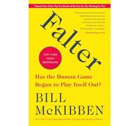 Falter: Has the Human Game Begun to Play Itself Out?