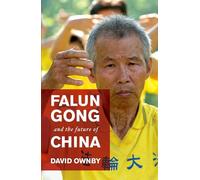 Falun Gong and the Future of China