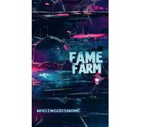 Fame Farm: Beta1 (Simulacracy)