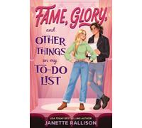 Fame, Glory, and Other Things on My To-Do List