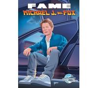 Fame: Michael J. Fox