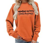 famesale Women's Lettered Print Minding My Own Small Business Sweatshirt Vintage Minimalistic Round Neck Long Sleeves Ladies Loose Casual Pullover Tops