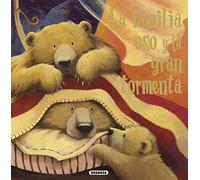 Familia oso y la gran tormenta/ Bear Family and the big storm