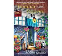 Familiar Motives A Witch's Cat Mystery: 3
