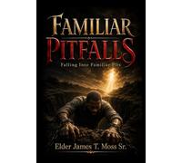 Familiar Pitfalls: Falling Into Familiar Pits