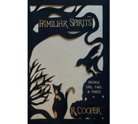Familiar Spirits: Books One, Two, & Three