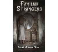 Familiar Strangers