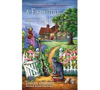 Familiar Tail, A : A Witch's Cat Mystery: 1