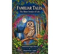 Familiar Tales: The Bitter Ironies of Life