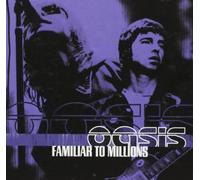 Familiar To Millions by Oasis (2001) Audio CD