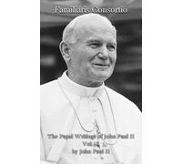Familiaris Consortio (The Papal Writings of John Paul II)