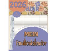 Familienkalender 2026: Familien Timer 2026 mit 4 Spalten. Liebevoll illustrierter Familien-Monatsplaner mit Schulferien und Stundenplänen, für 12 Monate von Januar bis Dezember 2026