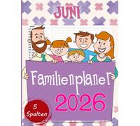 Familienplaner 2026 5 spalten: Familien Timer 2026 - Monatskalendarium mit 5 Spalten, Schulferien, Januar 2026 bis Dezember 2026 - Monatsplaner für die ganze Familie A4