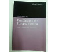 Families and the European Union: Law, Politics and Pluralism (Law in Context)