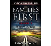 Families First: A Post-Apocalyptic Next-World Series Volume - 7 The Change - German (Familien Zuerst)