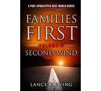 Families First A Post-apocalyptic Next-worlds series Volume 3 Second Wind - French (Familles d’Abord: Une série post-apocalyptique du Nouveau Monde)