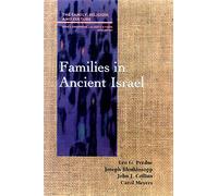 Families in Ancient Israel (Family, Religion, and Culture)