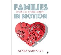 Families in Motion: Dynamics in Diverse Contexts