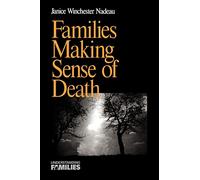 Families Making Sense of Death: 10 (Understanding Families series)