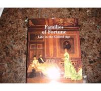 Families of Fortune: Life in the Gilded Age