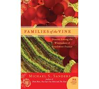 Families of the Vine: Seasons Among the Winemakers of Southwest France (P.S.)