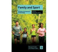 Family and Sport : Notable Contributions to Sociology