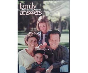 Family Answers - For a More Loving Family