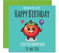 Family Birthday Card - From My Head TO-MA-TOES - Happy Birthday Card for Family from Colleague Friends, 145mm cute tomato Bday Greeting Cards