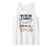 Family Booze Cruise Vacation, Family Matching Cruise Funny Tank Top