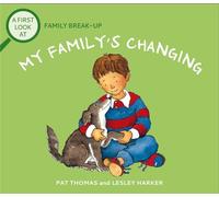 A First Look At: Family Break-Up: My Family's Changing: (A First Look At)