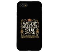 Family By Marriage not choice desi humor Case for iPhone SE (2020) / 7/8