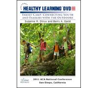 Family Camp: Connecting Youth and Families with the Outdoors