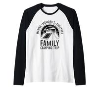 Family Camping Trip Making Memories Camper Matching Group Raglan Baseball Tee