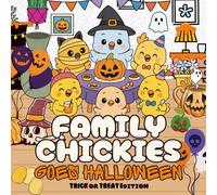 Family Chickies - Goes Halloween: Trick or Treat Edition | Cute and simple coloring book | Stress Relieve & Therapy for Teen & Adult (Family Series Coloring Book)