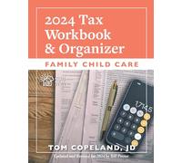 Family Child Care 2024 Tax Workbook and Organizer