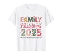 Family Christmas 2025 Making Lasting Memories Xmas T-Shirt
